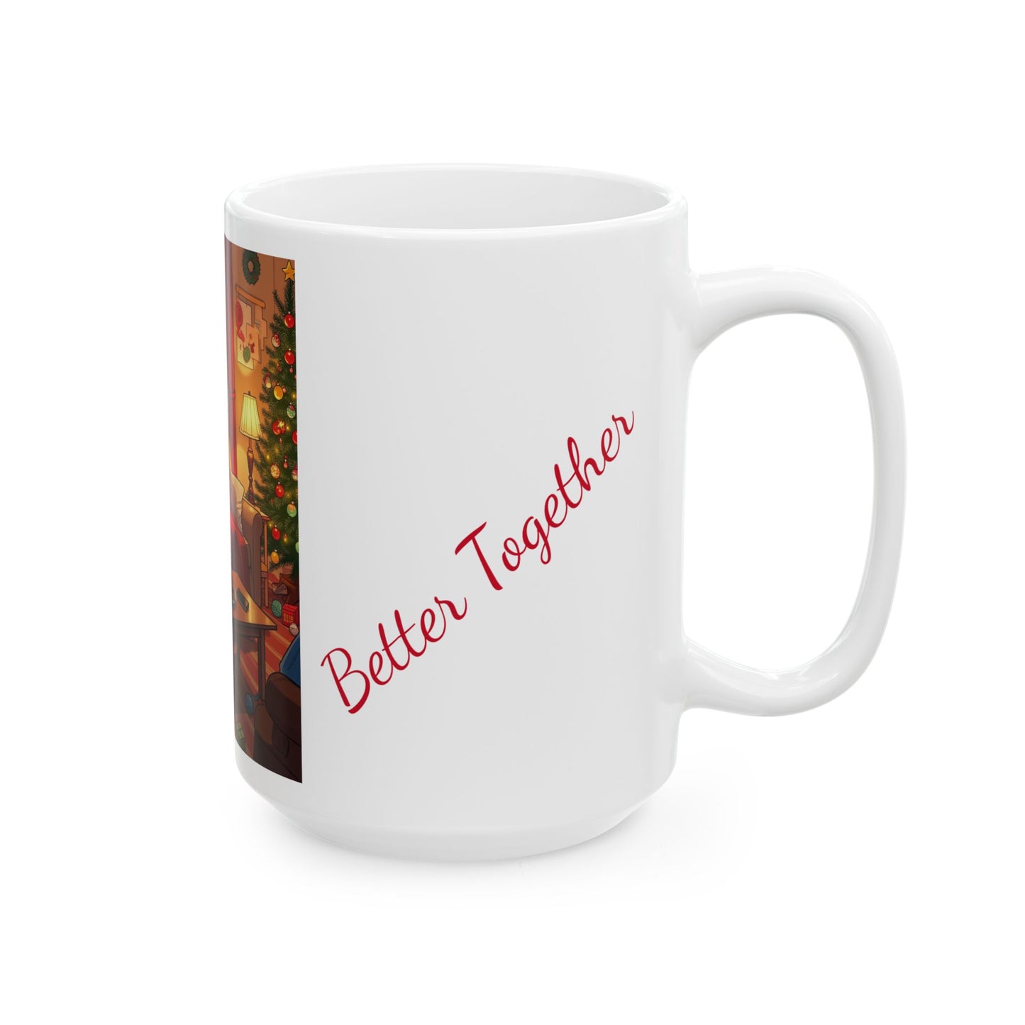 Holiday Togetherness Ceramic Mug, (11oz, 15oz)